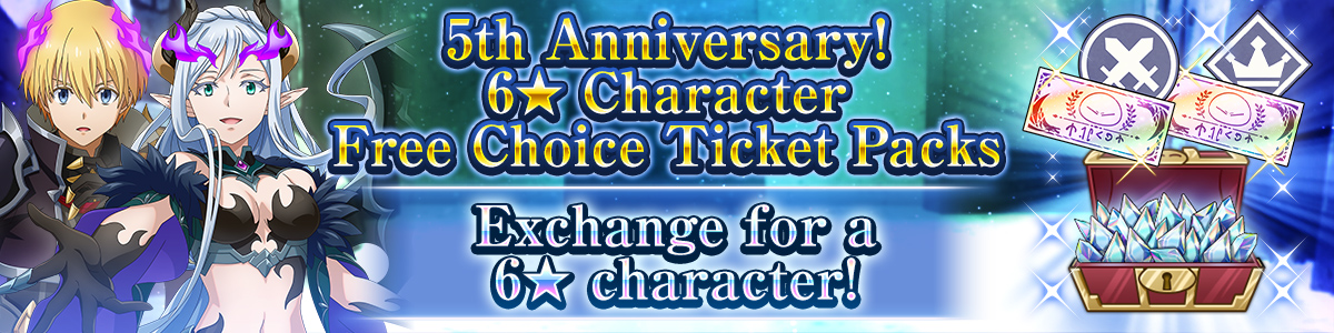 5th Anniversary! 6★ Character Free Choice Ticket Pack