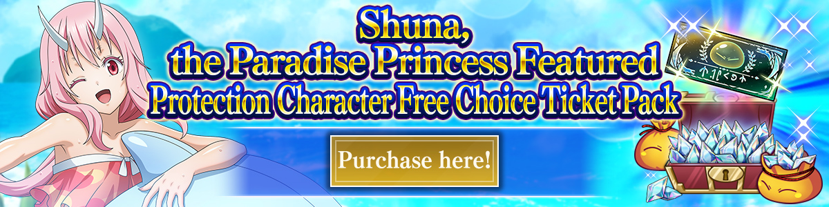 Shuna, the Paradise Princess Featured Protection Character Free Choice Ticket Pack Purchase here!