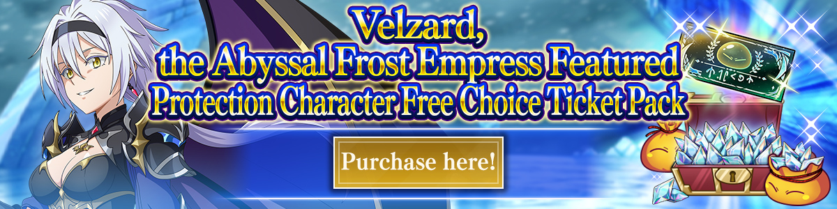 Velzard, the Abyssal Frost Empress Featured Protection Character Free Choice Ticket Pack Purchase here!