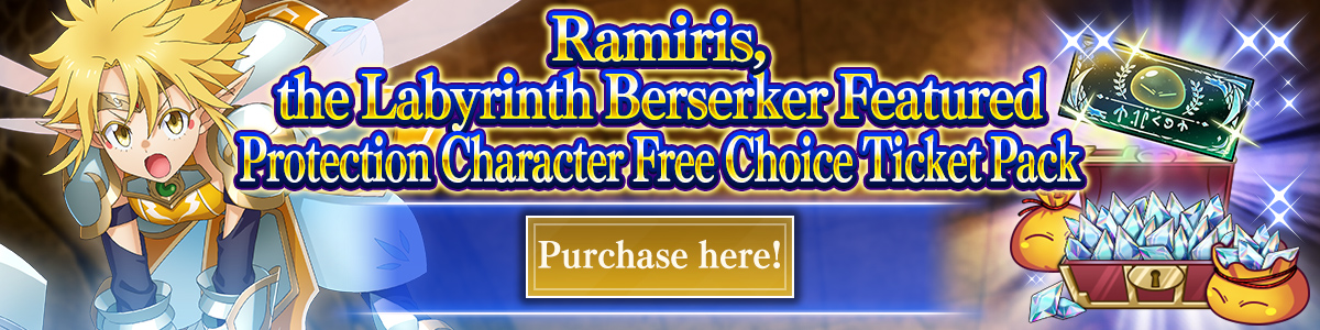 Ramiris, the Labyrinth Berserker Featured Protection Character Free Choice Ticket Pack Purchase here!