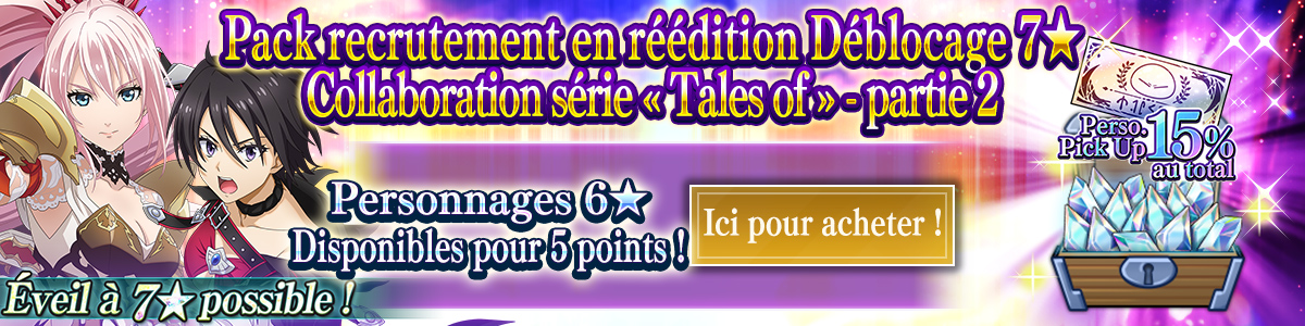 Redux Character Rates 15% "Tales of" Series Collab 7★ Unleashed Redux Part 2 Recruit Ticket Pack Purchase here!